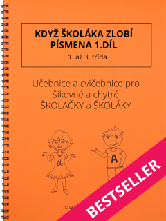 KDYŽ ŠKOLÁKA ZLOBÍ PÍSMENA 1. díl